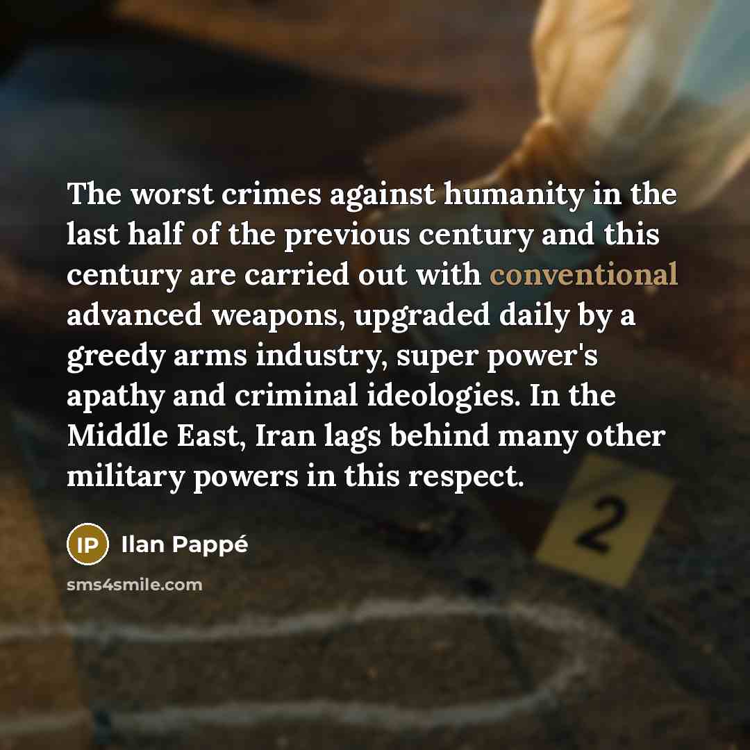 “The worst crimes against humanity in the last half of…” quote by Ilan Pappe