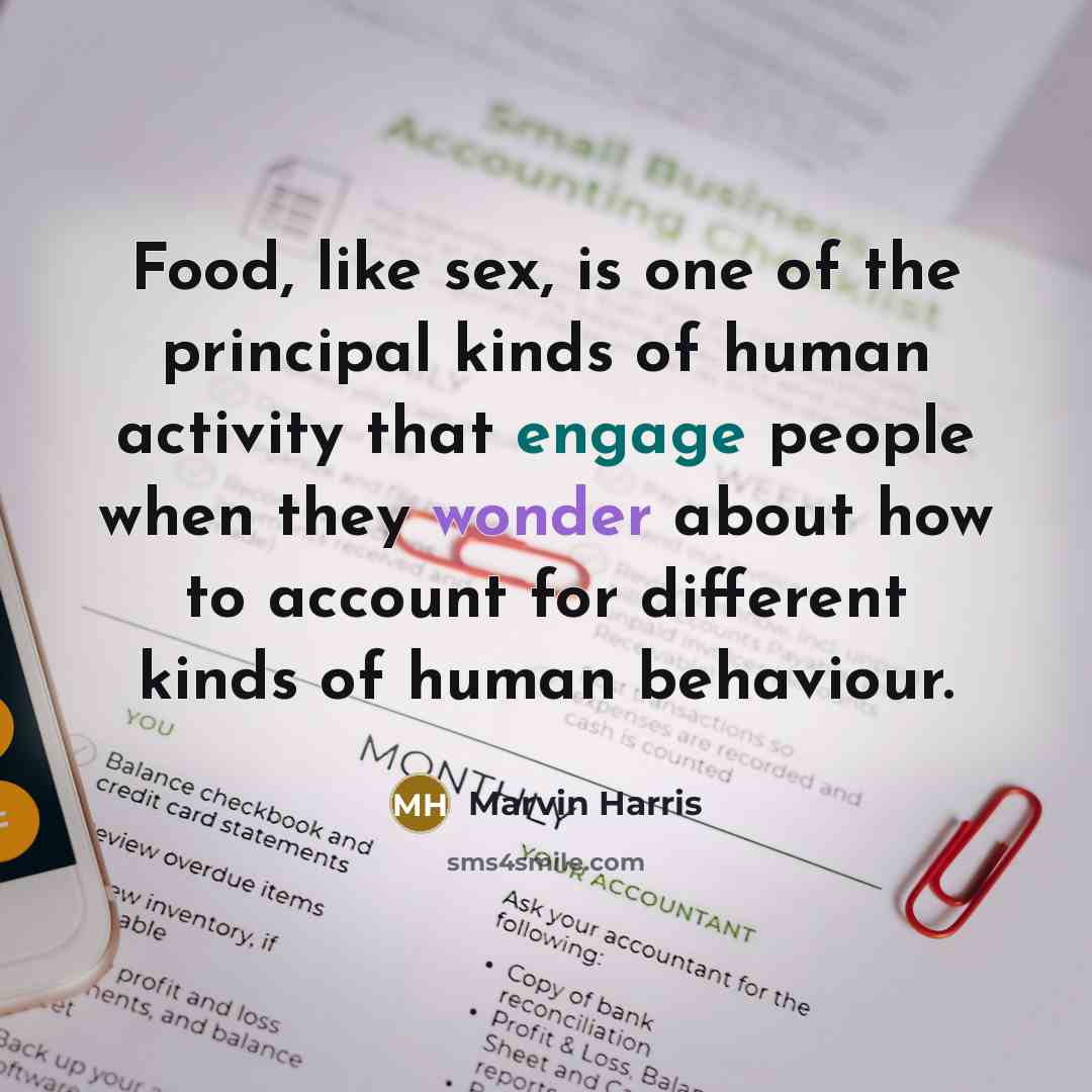“Food, like sex, is one of the principal kinds of…” quote by Marvin Harris