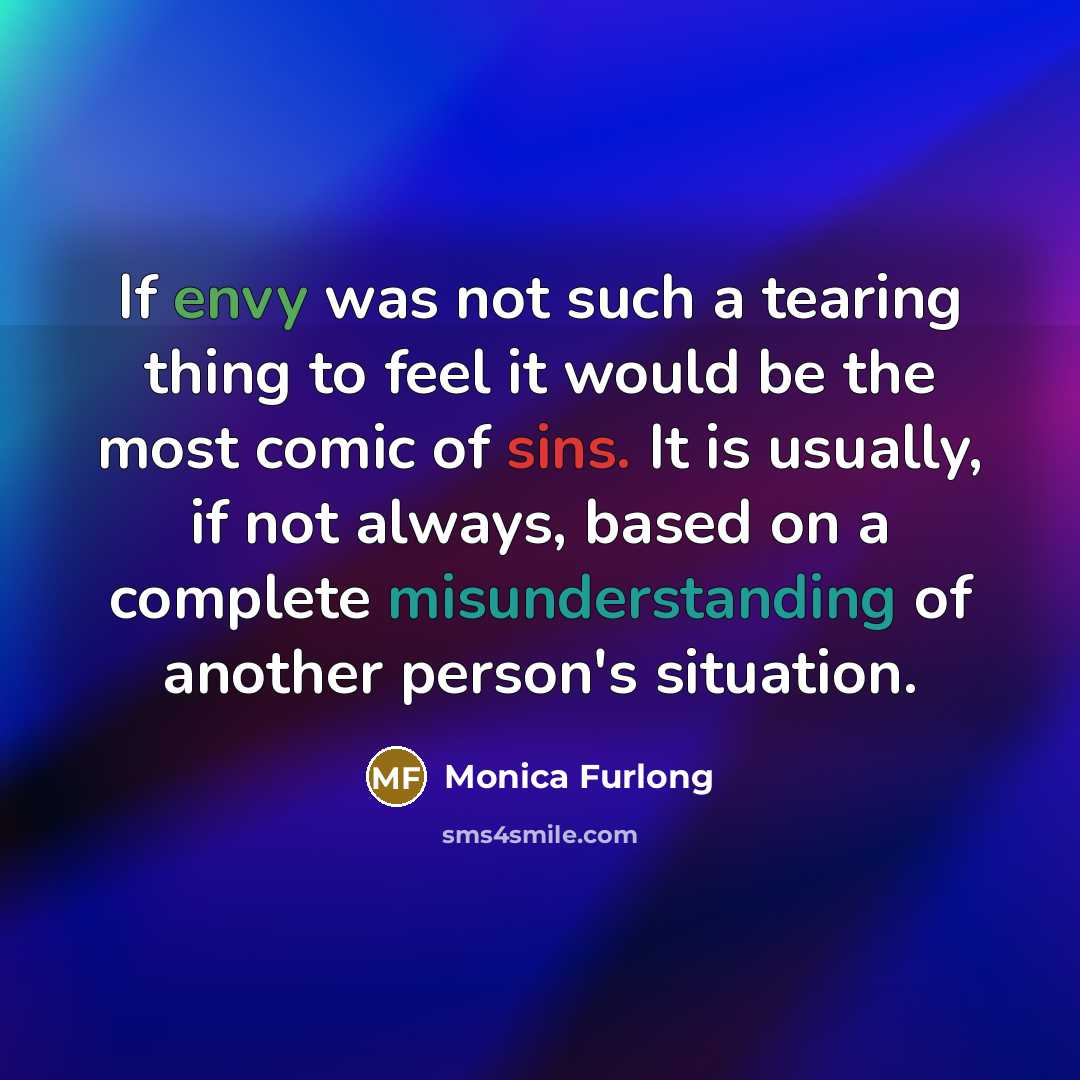 “If envy was not such a tearing thing to feel…” quote by Monica Furlong