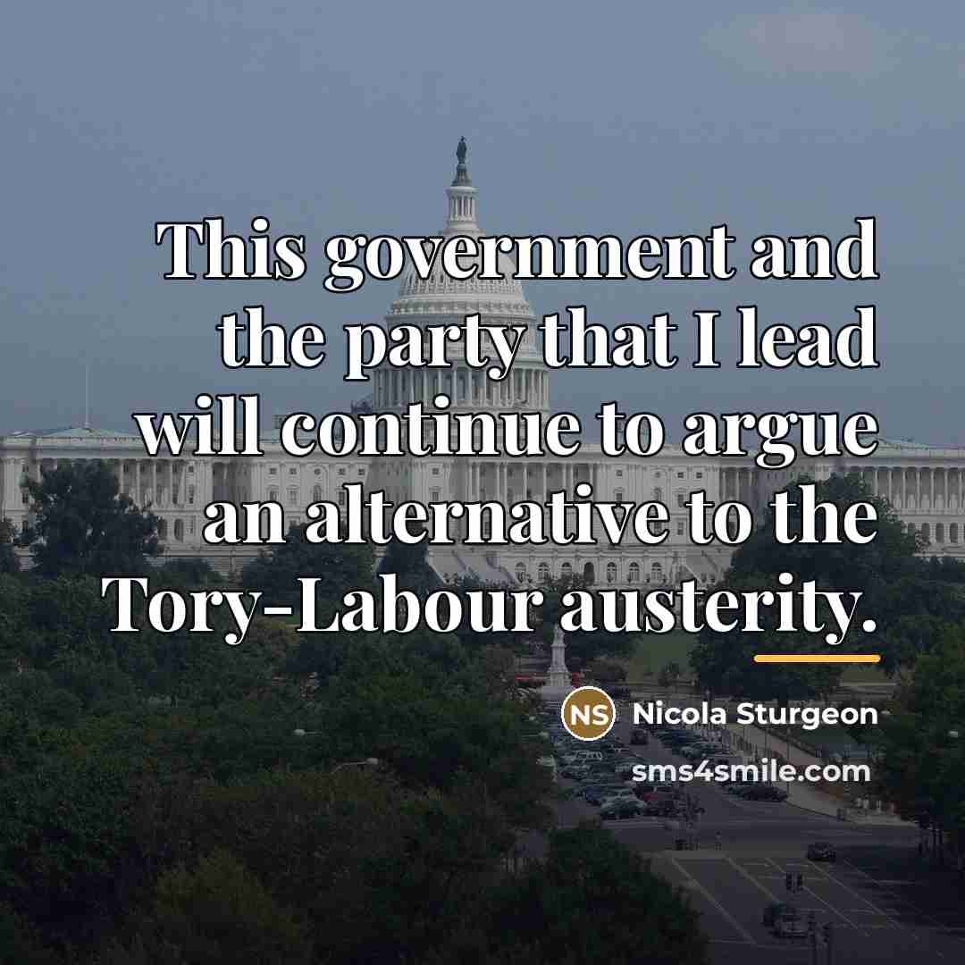 “This government and the party that I lead will continue…” quote by Nicola Sturgeon