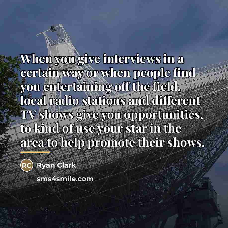 “When you give interviews in a certain way or when…” quote by Ryan Clark
