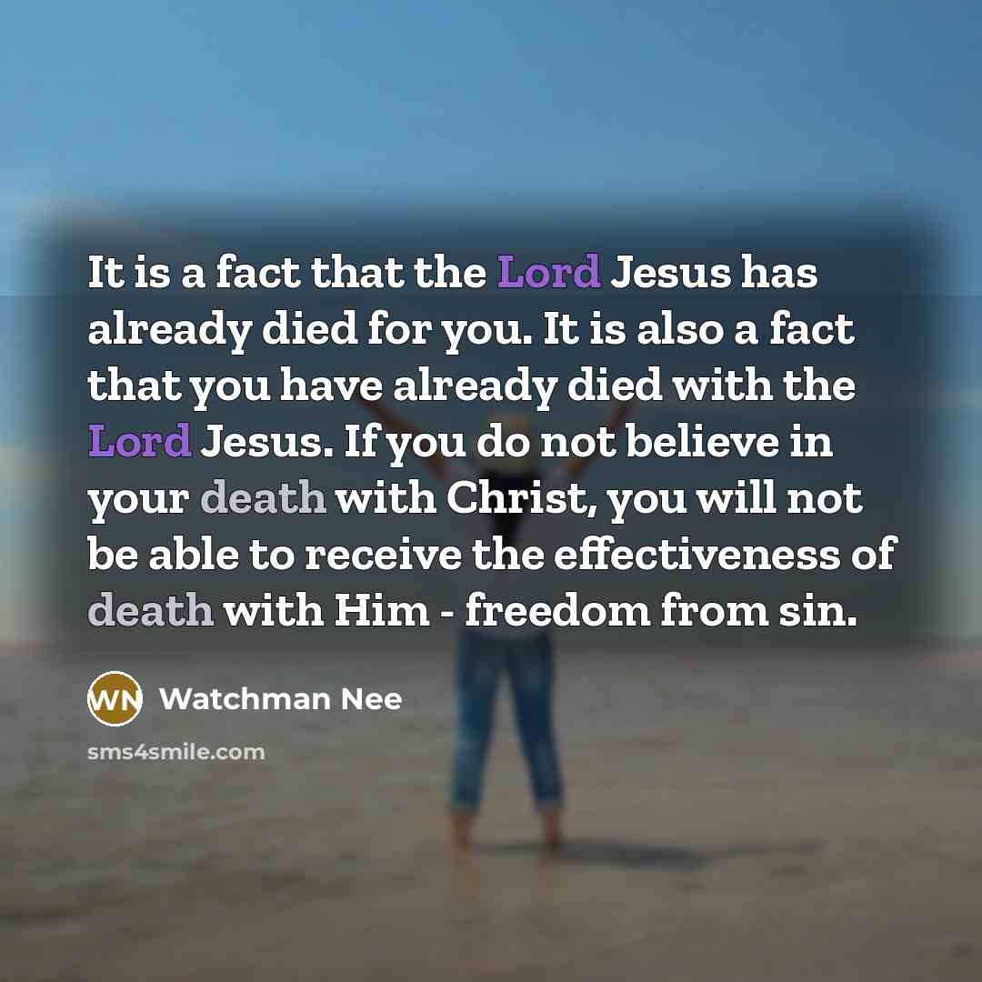 “It is a fact that the Lord Jesus has already…” quote by Watchman Nee