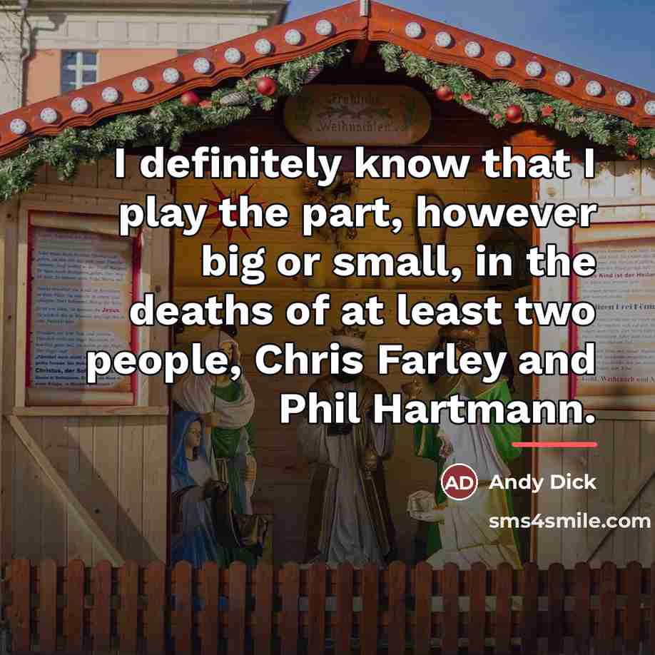 “I definitely know that I play the part, however big…” quote by Andy Dick