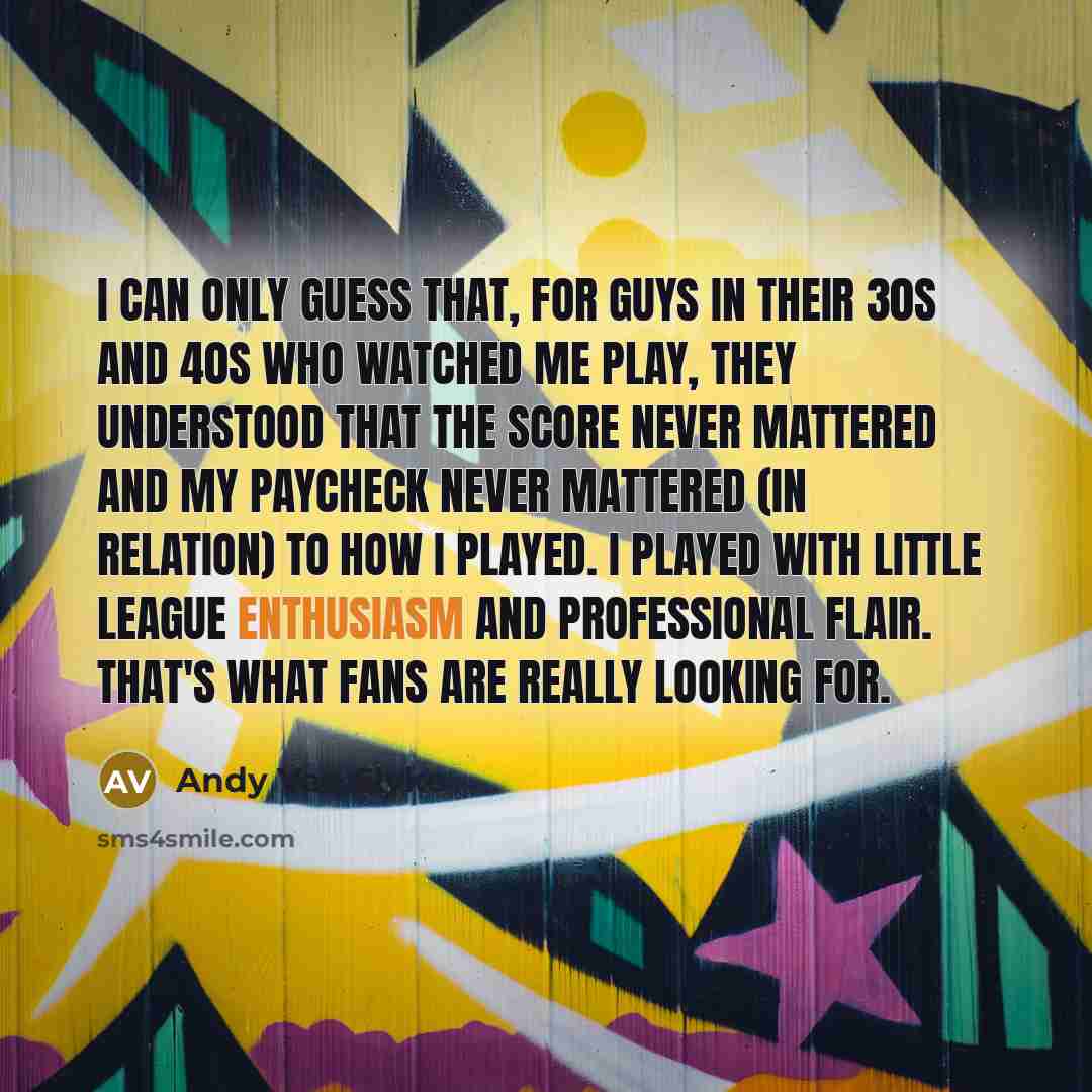 “I can only guess that, for guys in their 30s…” quote by Andy Van Slyke