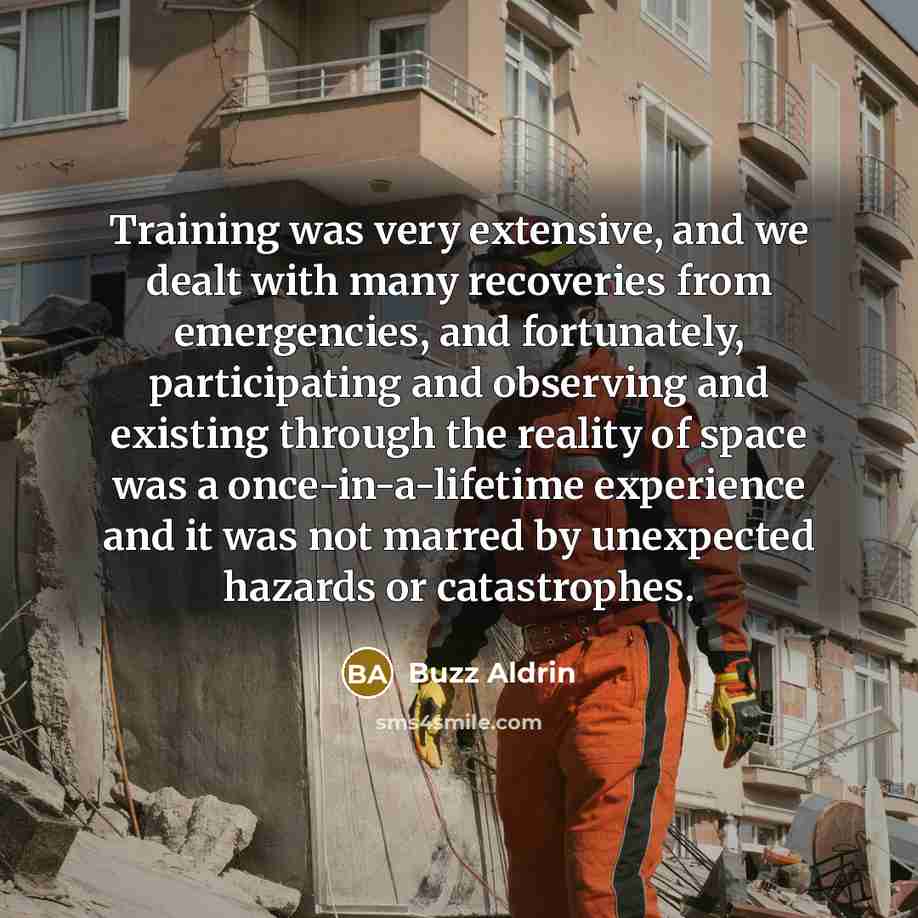 “Training was very extensive, and we dealt with many recoveries…” quote by Buzz Aldrin