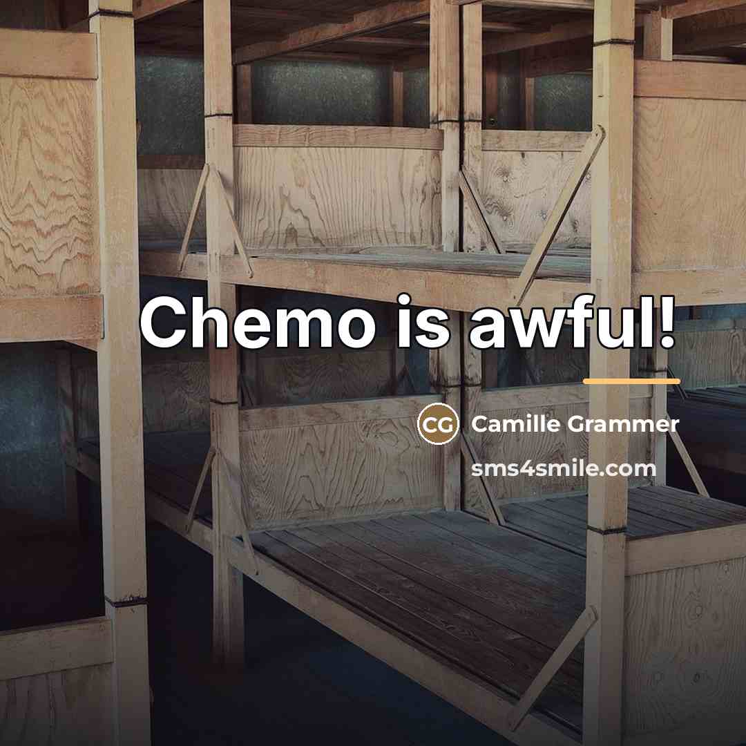 “Chemo is awful!…” quote by Camille Grammer