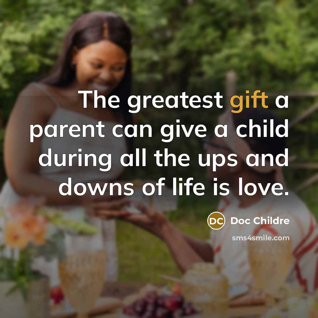 “The greatest gift a parent can give a child during…” quote by Doc Childre