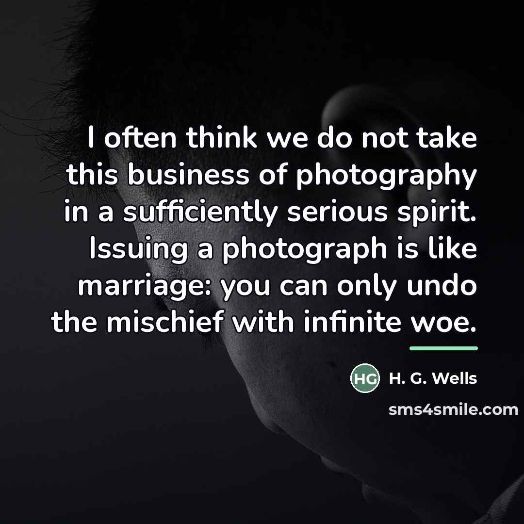 “I often think we do not take this business of…” quote by H. G. Wells