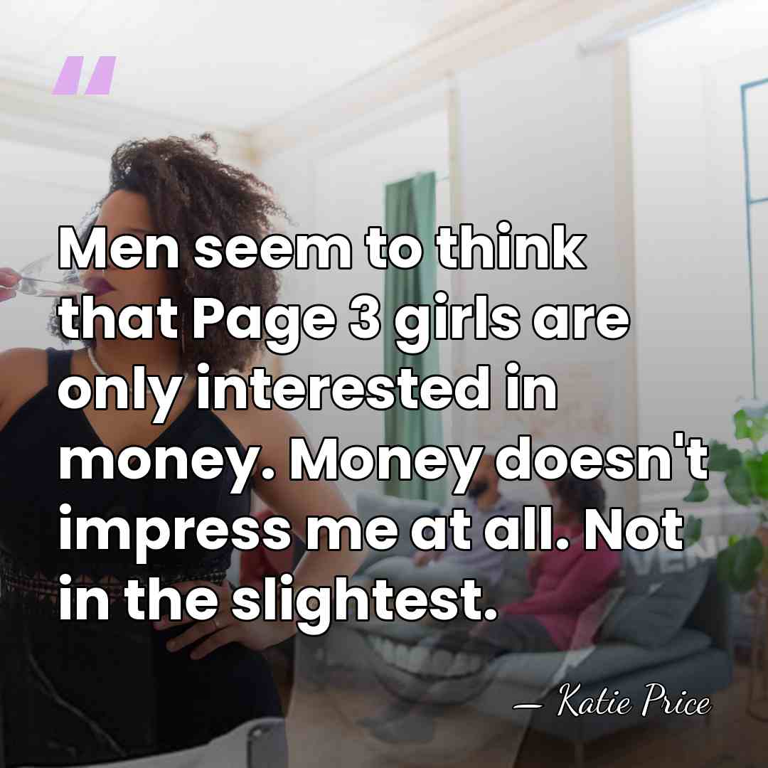 Men seem to think that Page 3 girls are only interested in&hellip; - Katie Price
