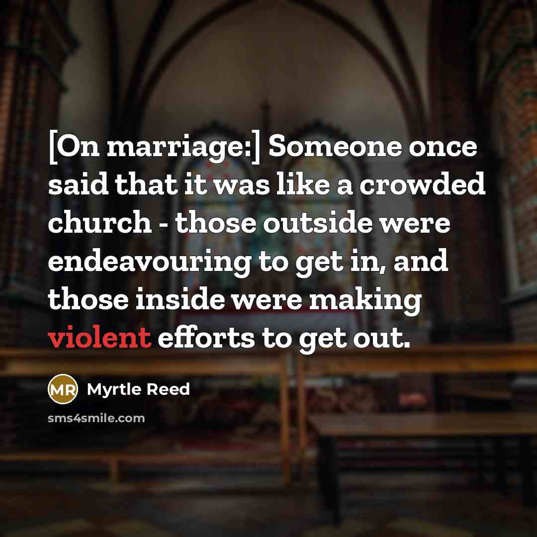 “[On marriage:] Someone once said that it was like a…” quote by Myrtle Reed