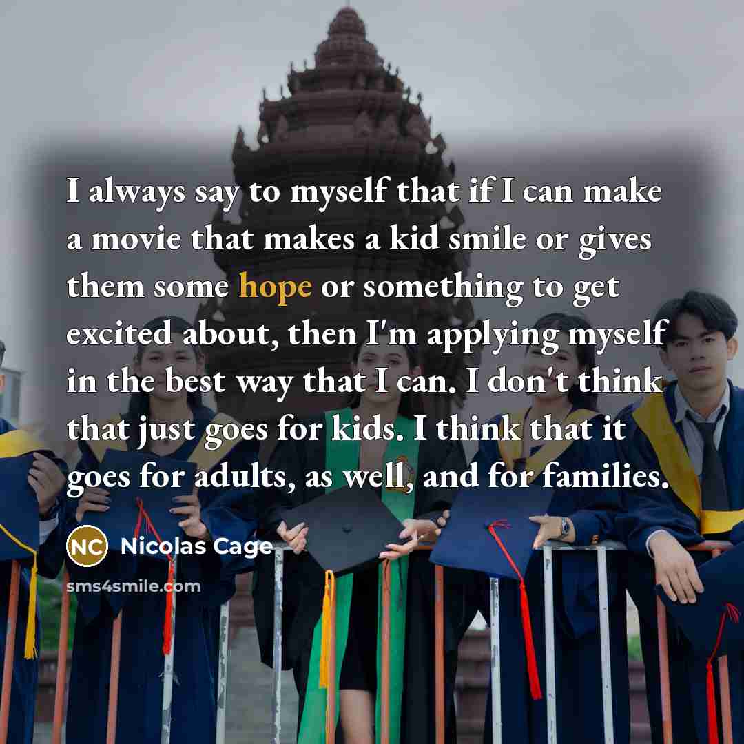 “I always say to myself that if I can make…” quote by Nicolas Cage