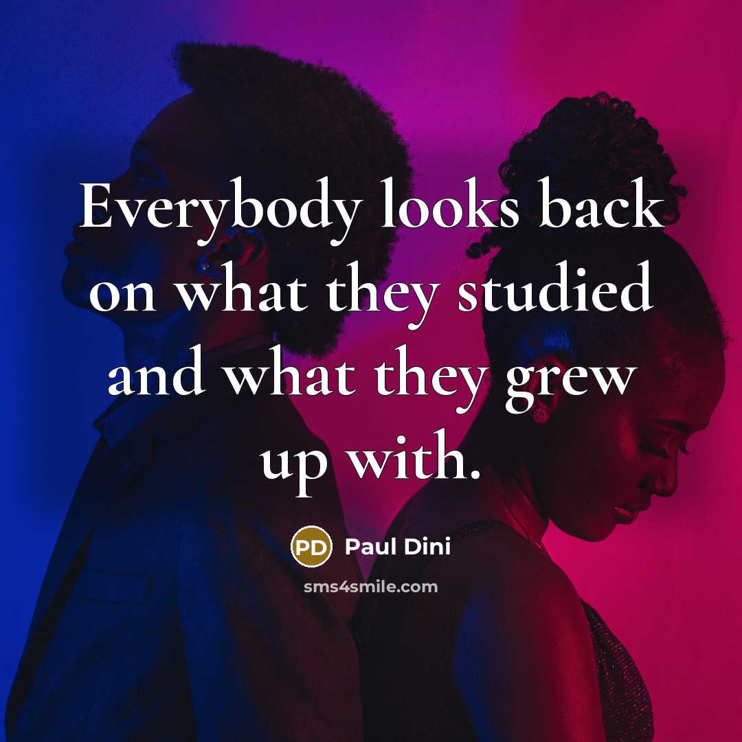 “Everybody looks back on what they studied and what they…” quote by Paul Dini