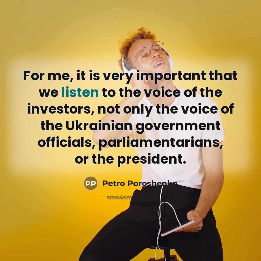 “For me, it is very important that we listen to…” quote by Petro Poroshenko