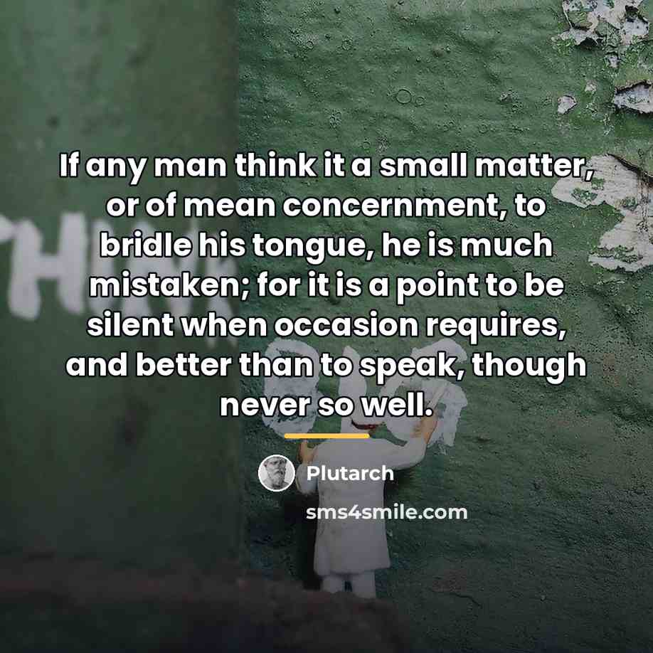 “If any man think it a small matter, or of…” quote by Plutarch