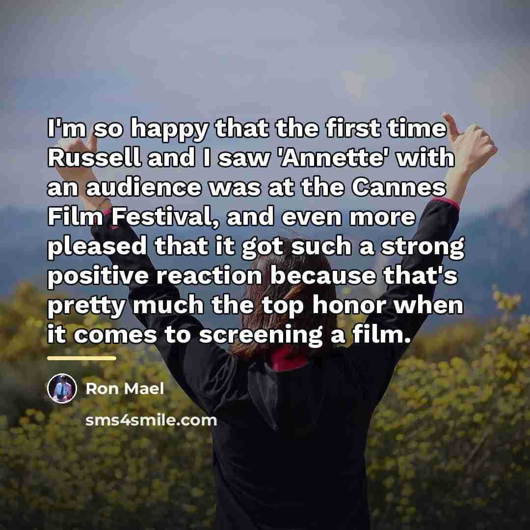 “I'm so happy that the first time Russell and I…” quote by Ron Mael