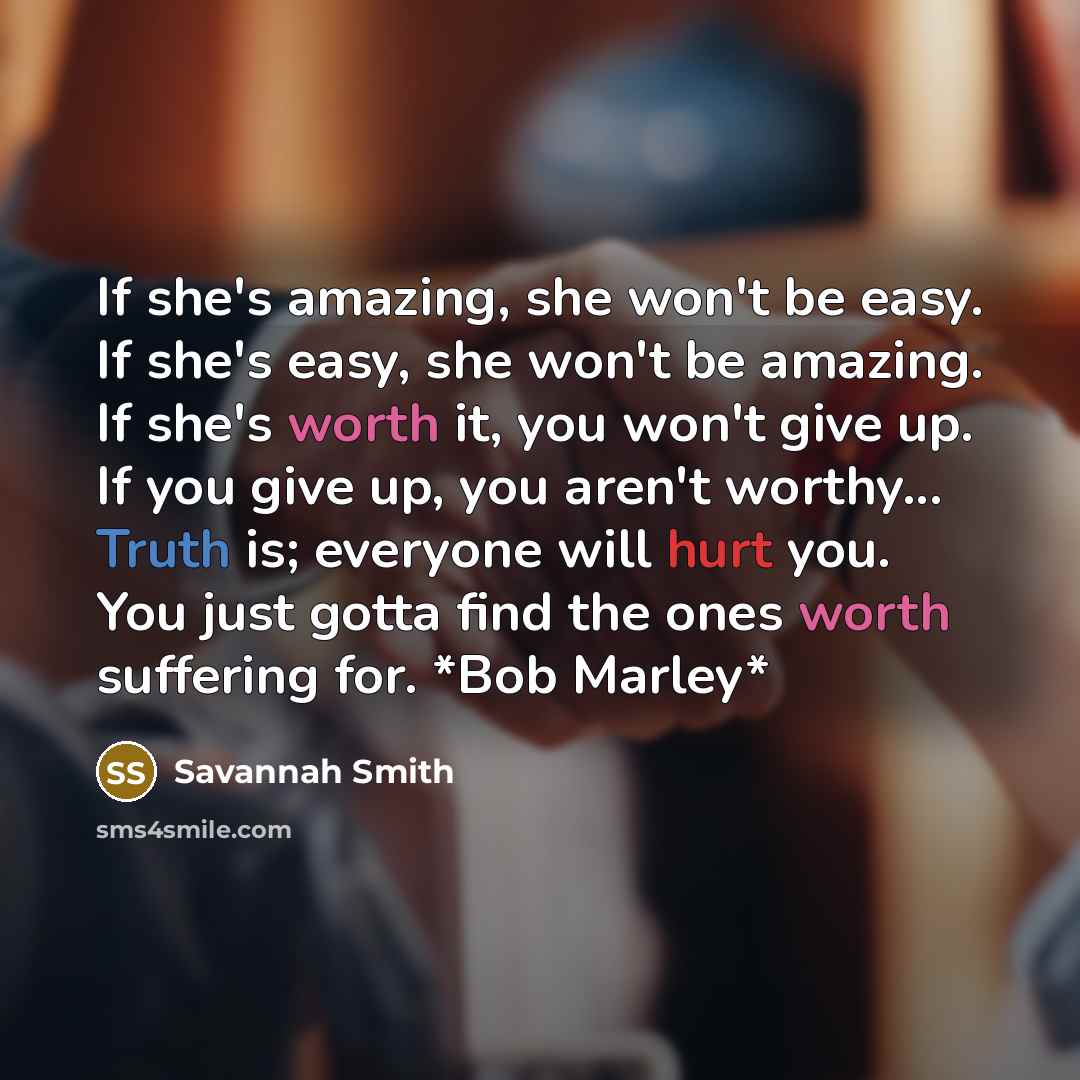 “If she's amazing, she won't be easy. If she's easy,…” quote by Savannah Smith