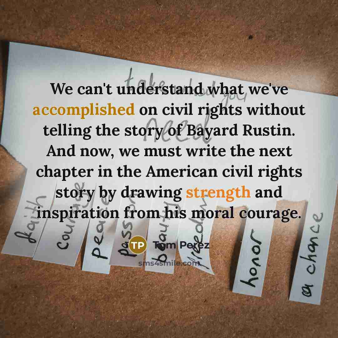 “We can't understand what we've accomplished on civil rights without…” quote by Tom Perez