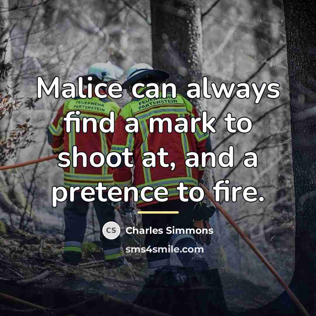 “Malice can always find a mark to shoot at, and…” quote by Charles Simmons
