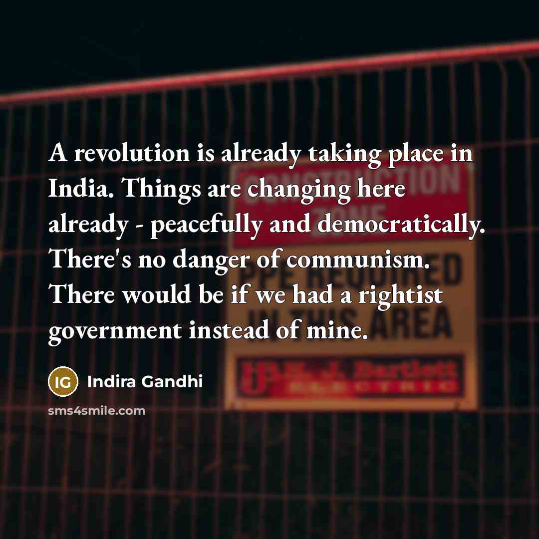 “A revolution is already taking place in India. Things are…” quote by Indira Gandhi