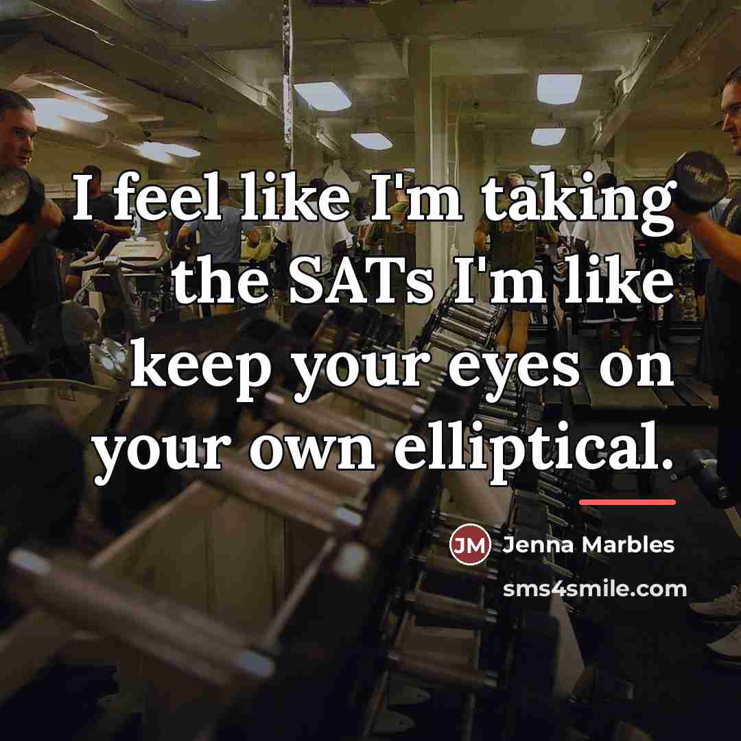 “I feel like I'm taking the SATs I'm like keep…” quote by Jenna Marbles