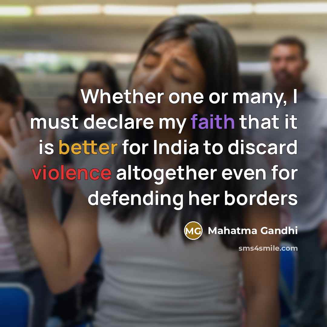 “Whether one or many, I must declare my faith that…” quote by Mahatma Gandhi
