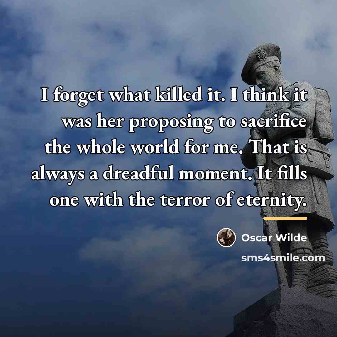 “I forget what killed it. I think it was her…” quote by Oscar Wilde