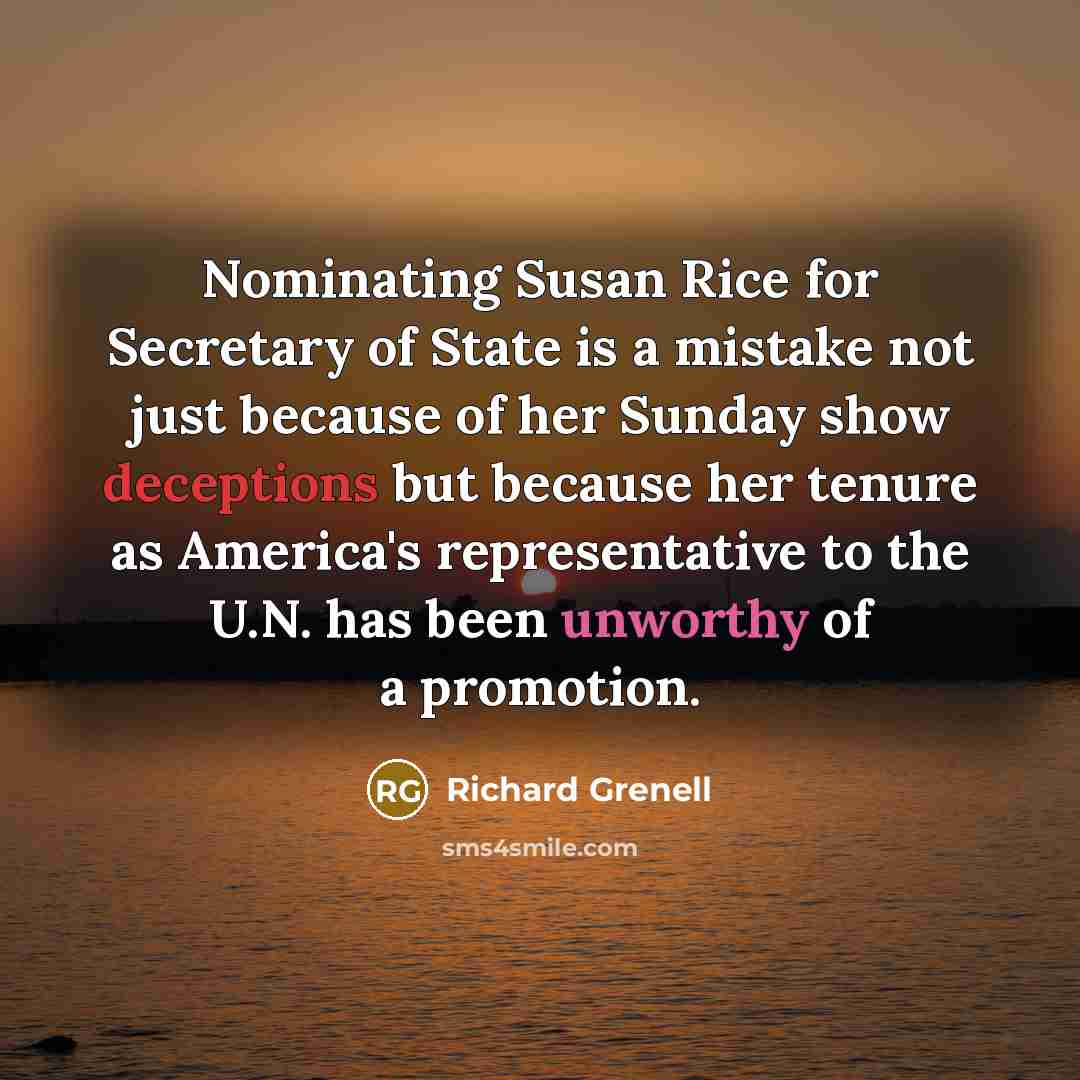 “Nominating Susan Rice for Secretary of State is a mistake…” quote by Richard Grenell