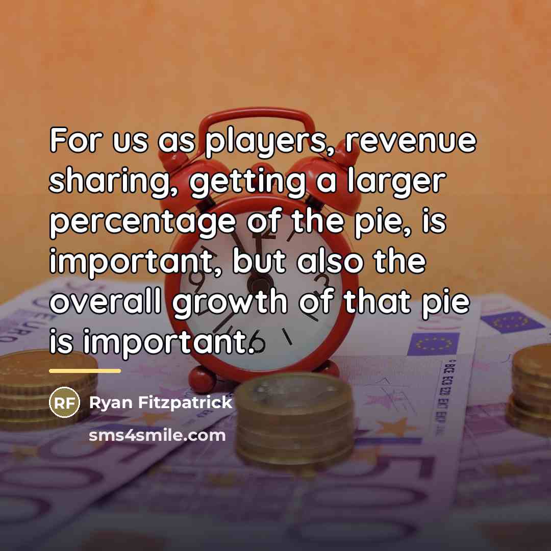 “For us as players, revenue sharing, getting a larger percentage…” quote by Ryan Fitzpatrick