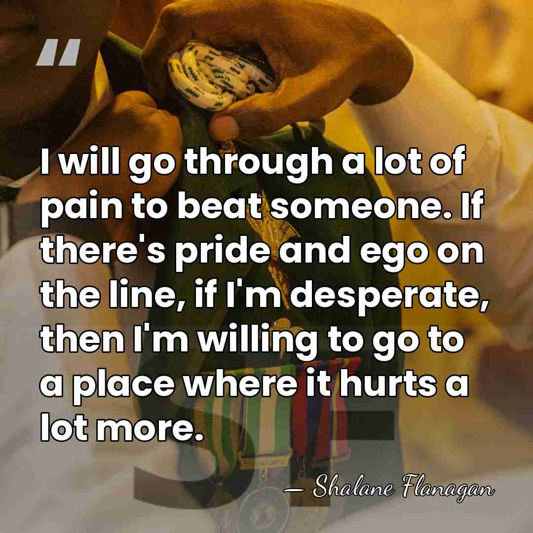I will go through a lot of pain to beat someone. If&hellip; - Shalane Flanagan