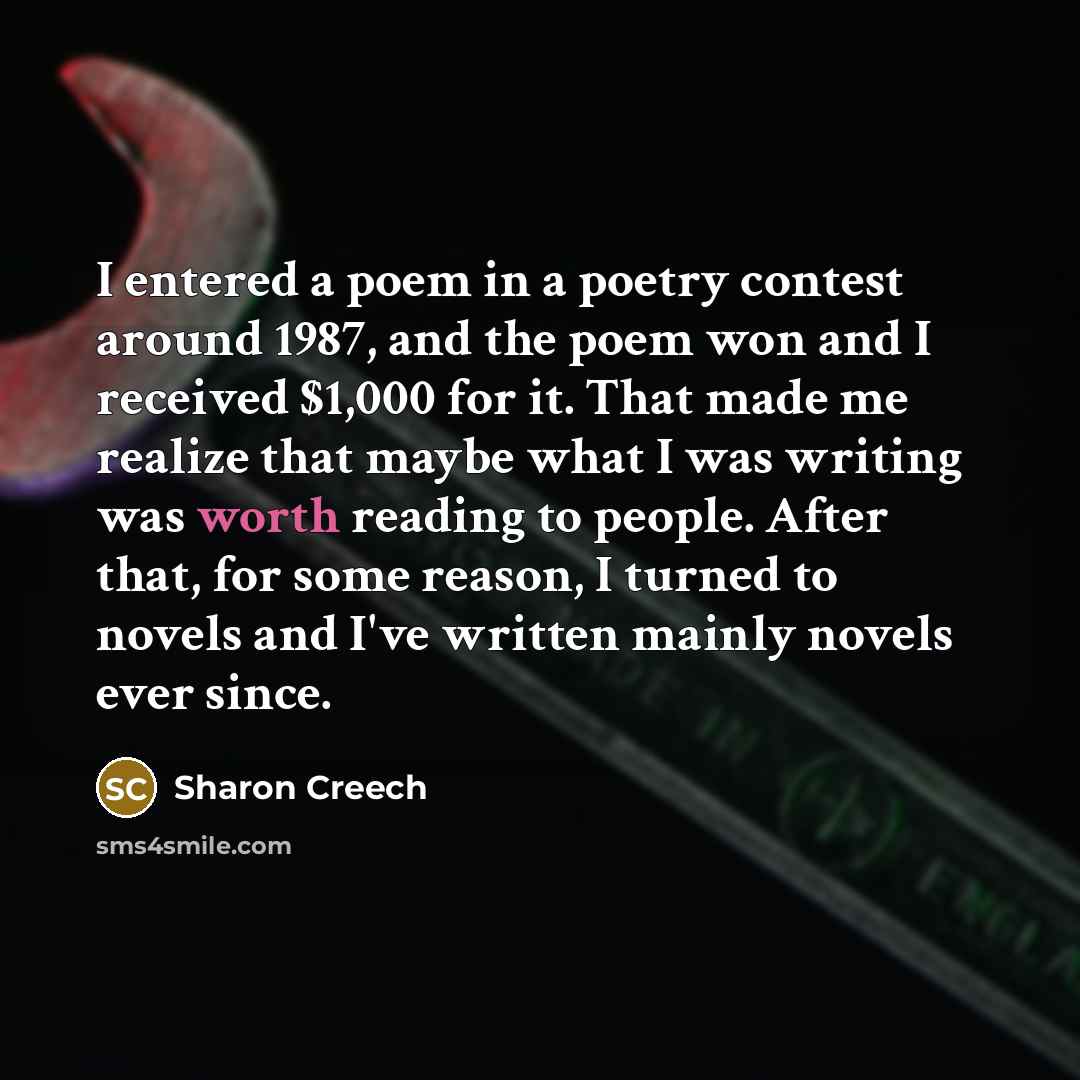 “I entered a poem in a poetry contest around 1987,…” quote by Sharon Creech