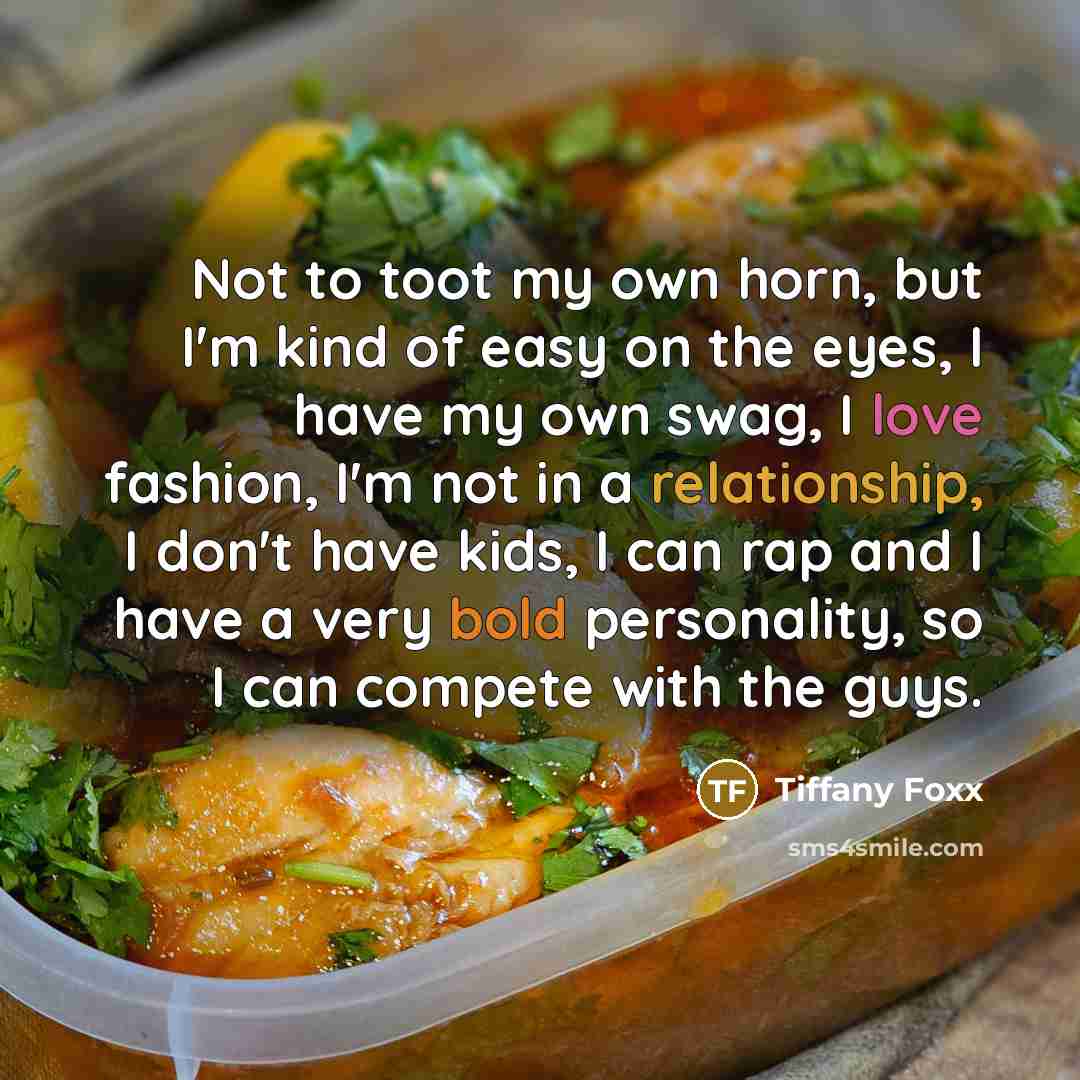 “Not to toot my own horn, but I'm kind of…” quote by Tiffany Foxx