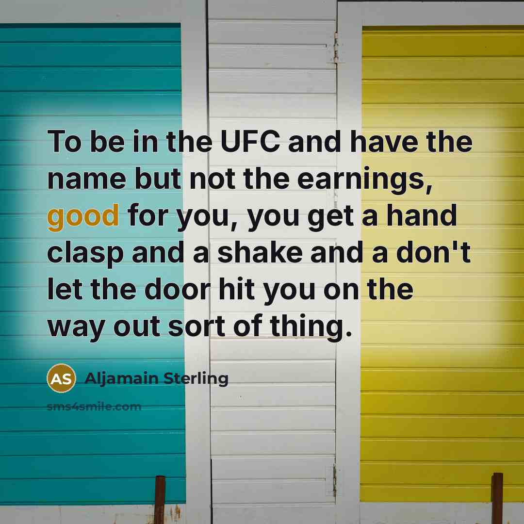 “To be in the UFC and have the name but…” quote by Aljamain Sterling