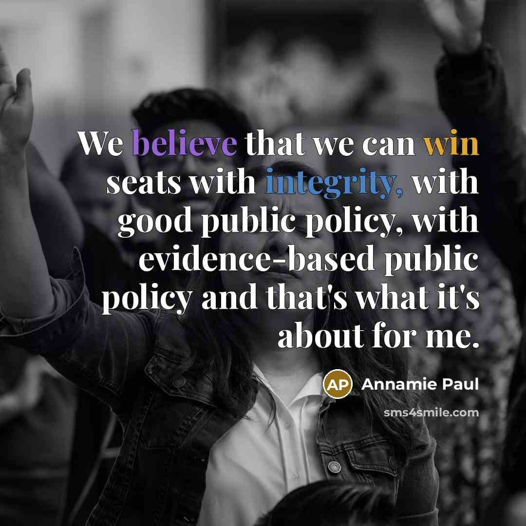 “We believe that we can win seats with integrity, with…” quote by Annamie Paul