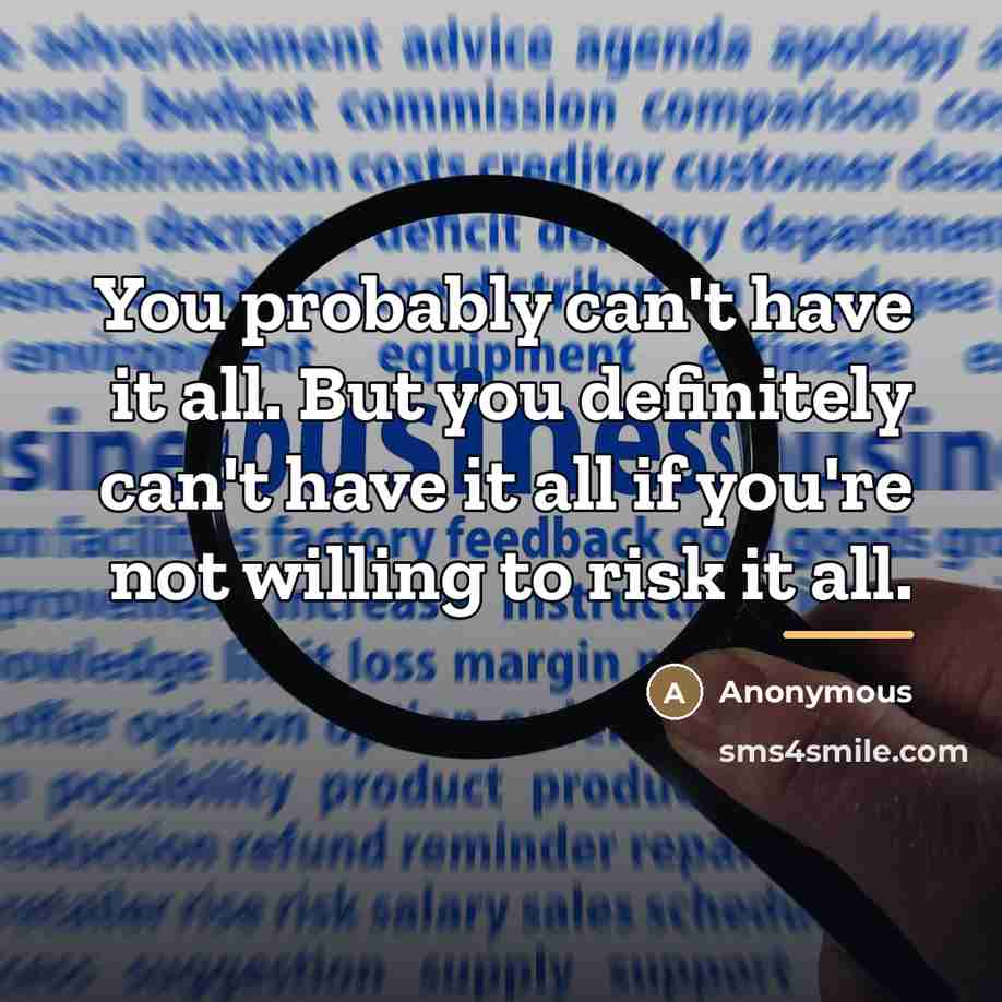 “You probably can't have it all. But you definitely can't…” quote by Anonymous