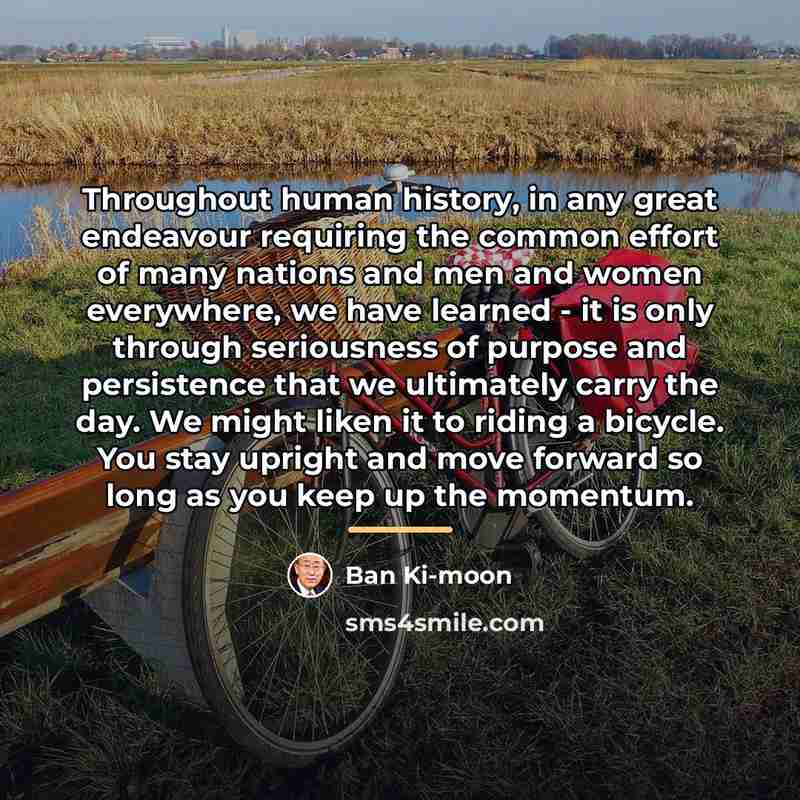 “Throughout human history, in any great endeavour requiring the common…” quote by Ban Ki-moon