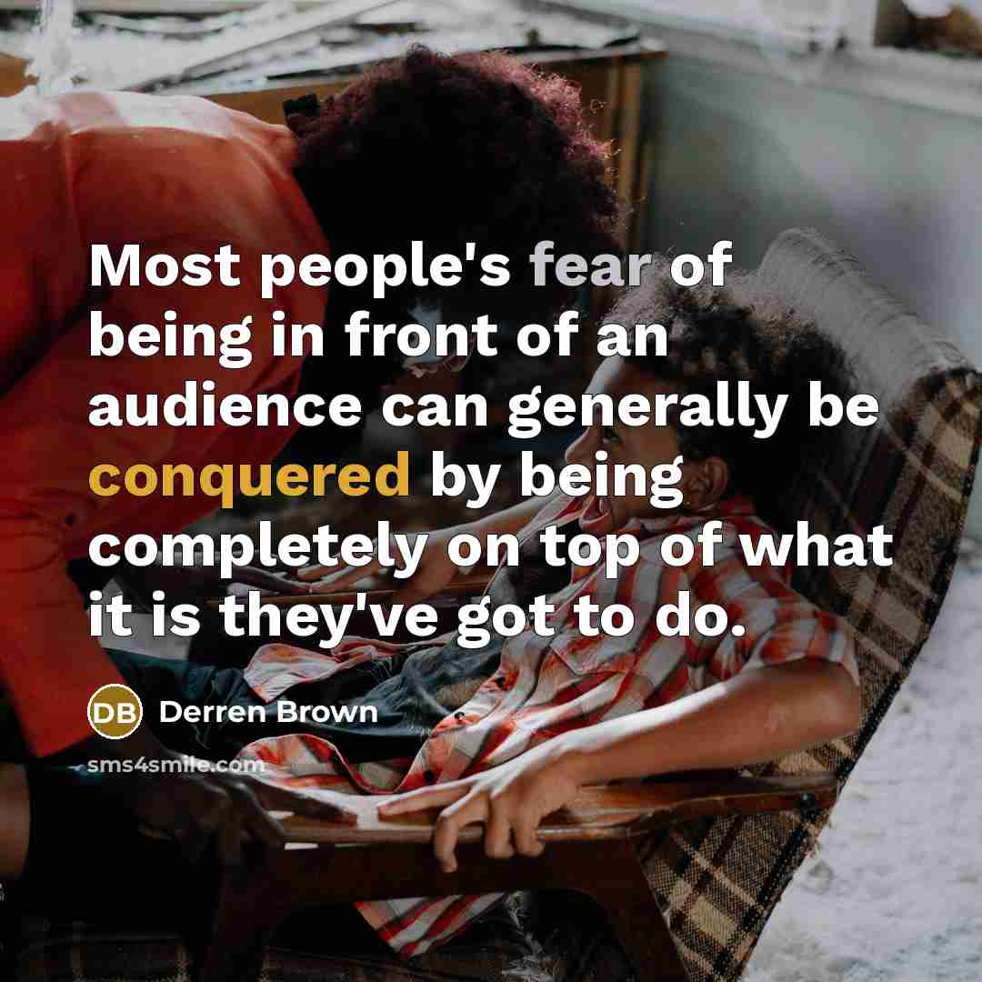 “Most people's fear of being in front of an audience…” quote by Derren Brown