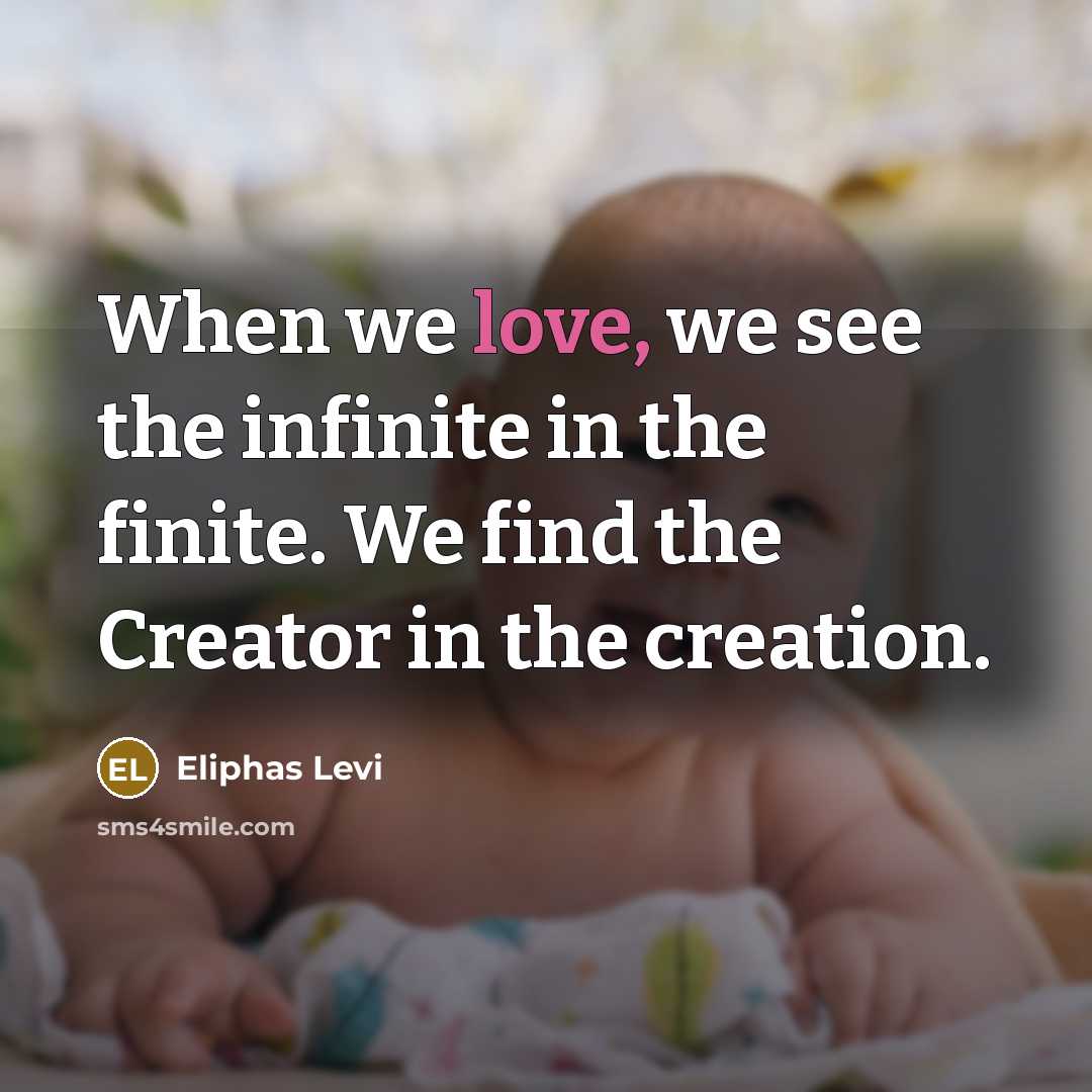 “When we love, we see the infinite in the finite.…” quote by Eliphas Levi