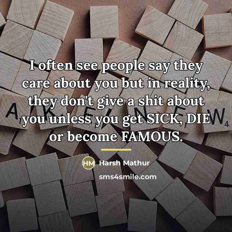 “I often see people say they care about you but…” quote by Harsh Mathur
