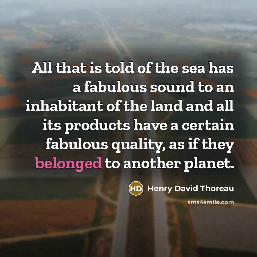 “All that is told of the sea has a fabulous…” quote by Henry David Thoreau