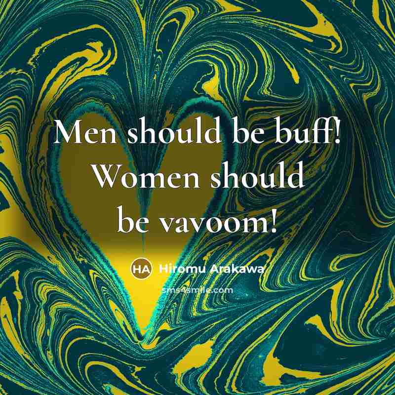 “Men should be buff! Women should be vavoom!…” quote by Hiromu Arakawa