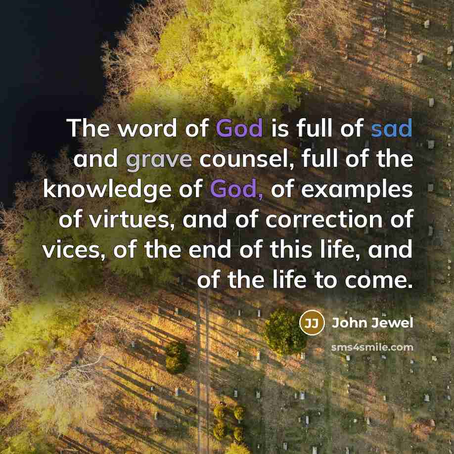 “The word of God is full of sad and grave…” quote by John Jewel