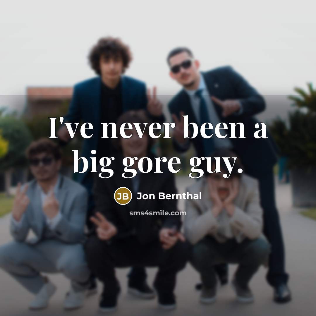 “I've never been a big gore guy.…” quote by Jon Bernthal
