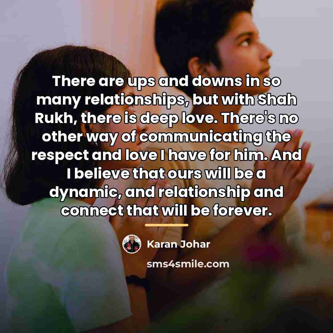 “There are ups and downs in so many relationships, but…” quote by Karan Johar