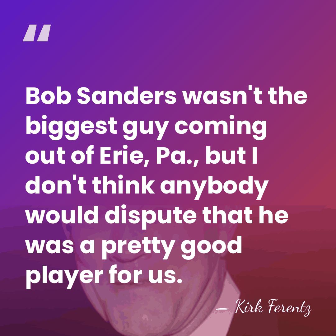 Bob Sanders wasn't the biggest guy coming out of Erie, Pa., but&hellip; - Kirk Ferentz