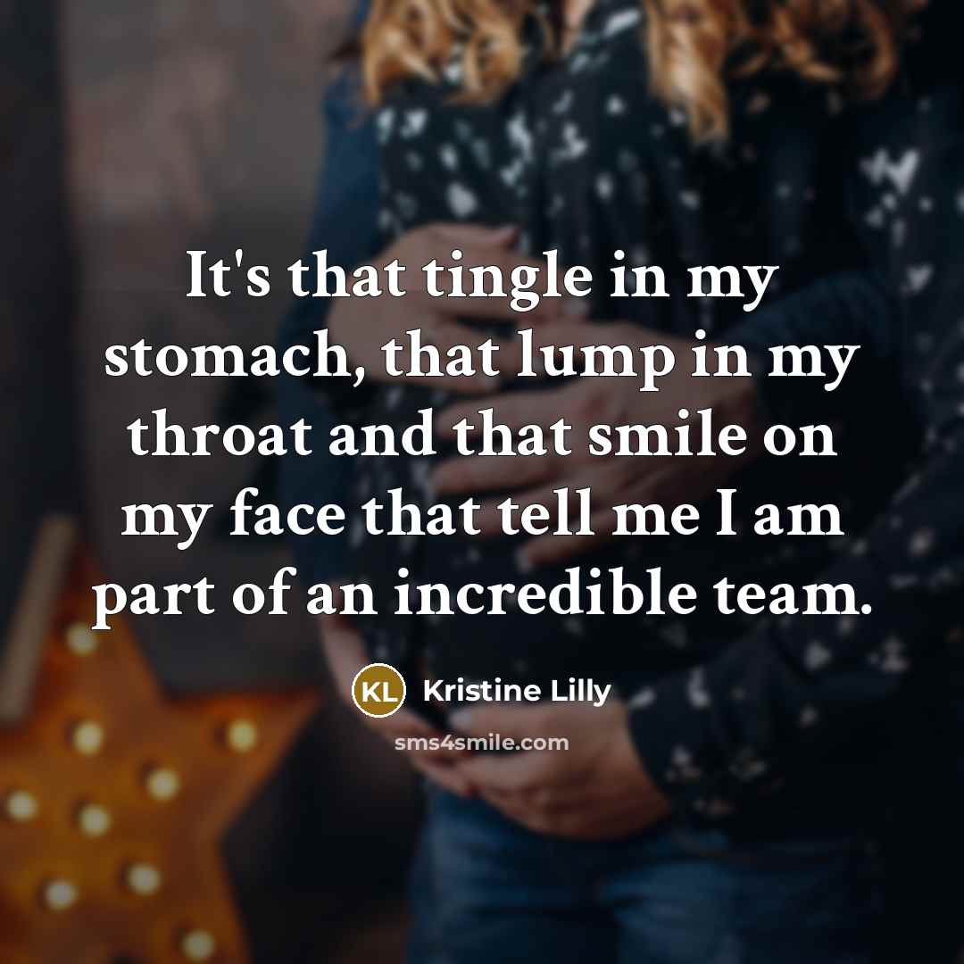 “It's that tingle in my stomach, that lump in my…” quote by Kristine Lilly