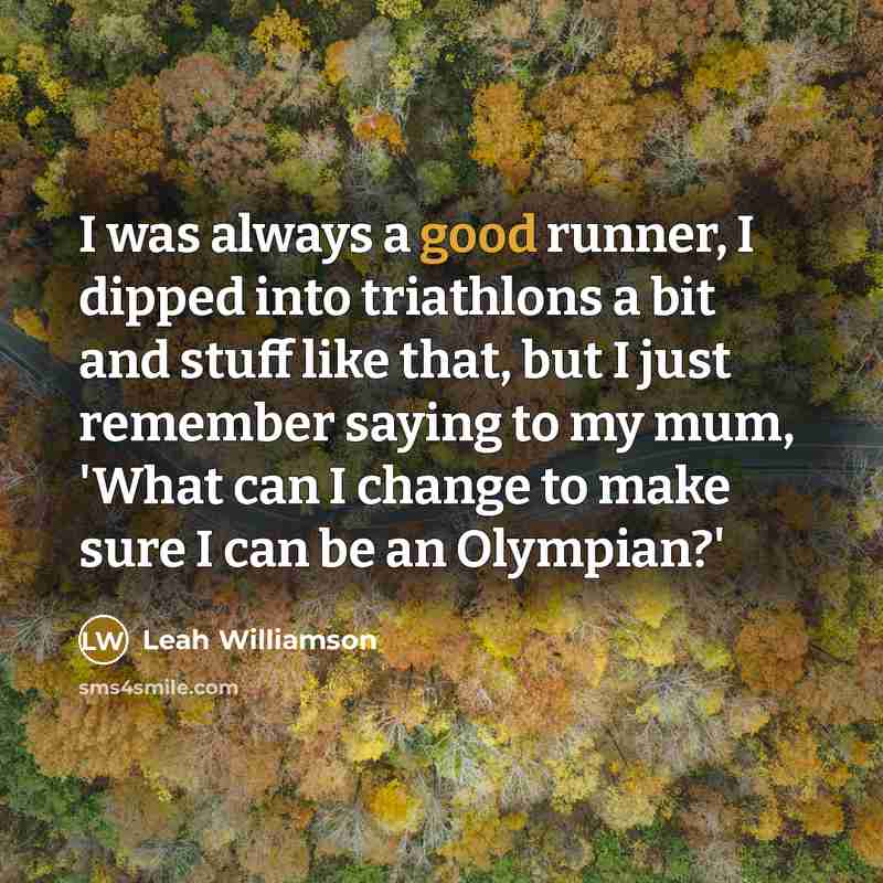 “I was always a good runner, I dipped into triathlons…” quote by Leah Williamson