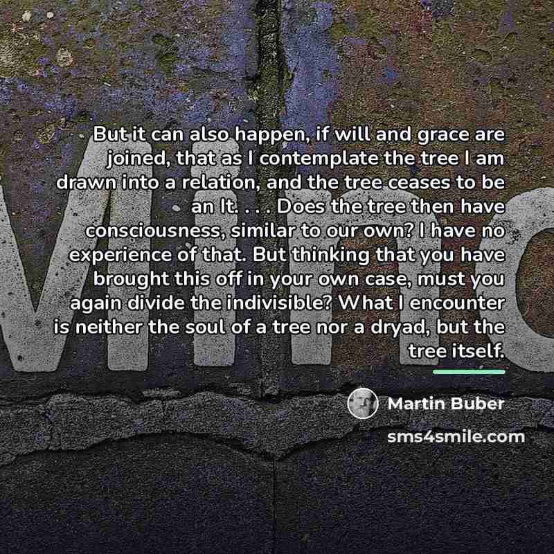 “But it can also happen, if will and grace are…” quote by Martin Buber