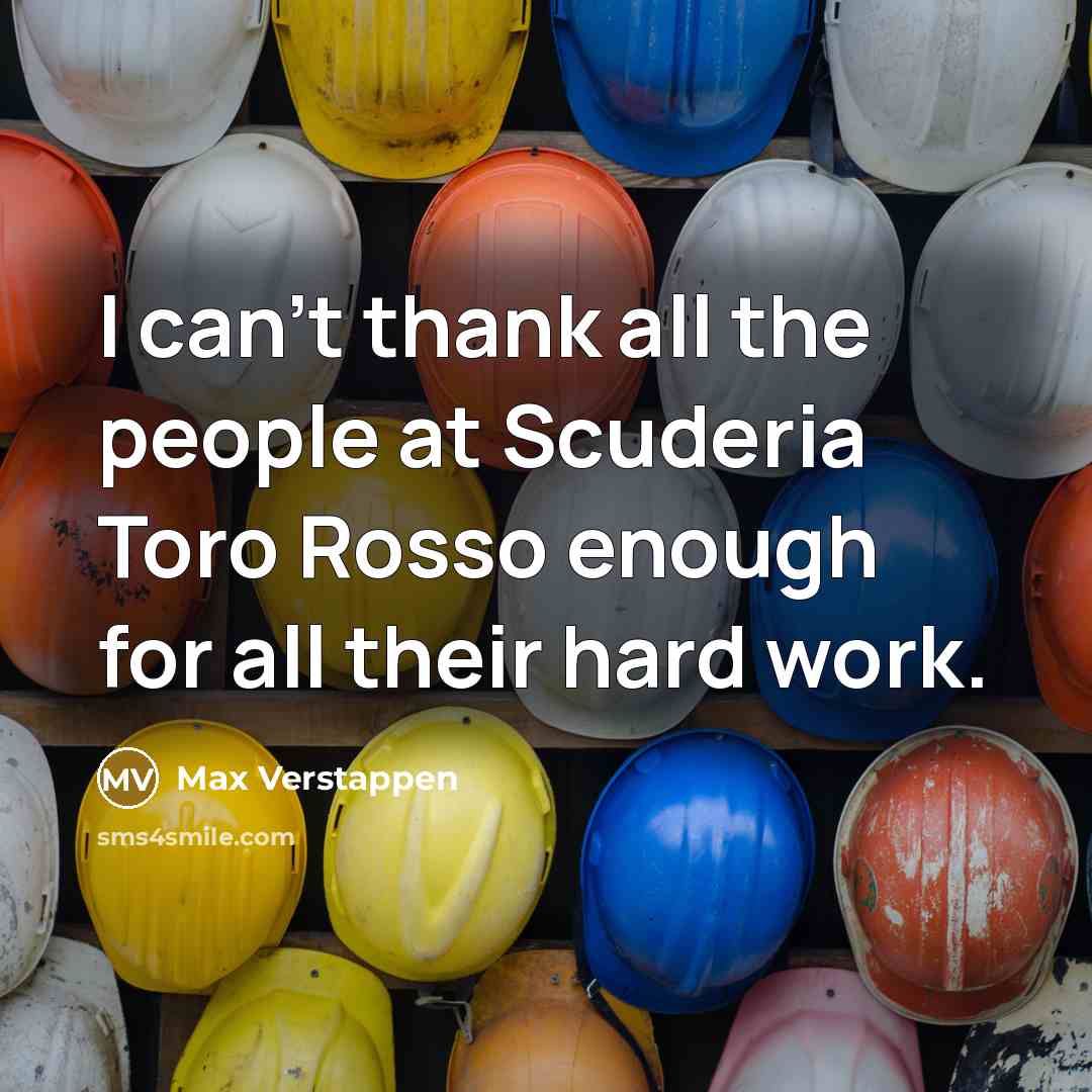 “I can't thank all the people at Scuderia Toro Rosso…” quote by Max Verstappen