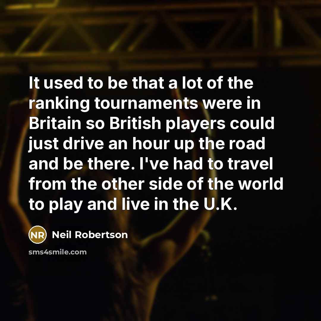 “It used to be that a lot of the ranking…” quote by Neil Robertson