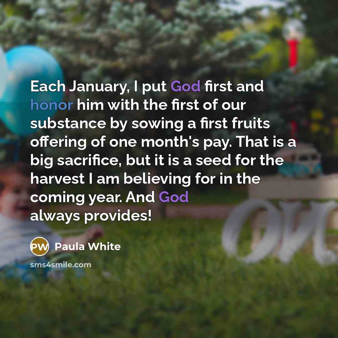 “Each January, I put God first and honor him with…” quote by Paula White